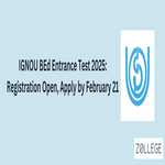 IGNOU BEd Entrance Test 2025 Registration Open Apply by February 21
